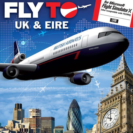 Fly To UK and Eire ( for Flight Simulator X ) (UK only)