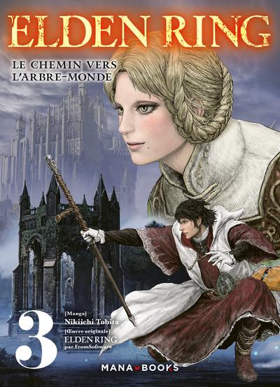 ELDEN RING - Le chemin de l'Arbre-Monde - Tome 3