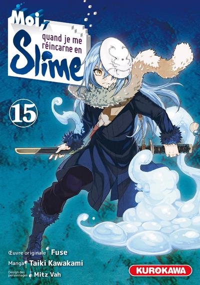 MOI QUAND JE ME REINCARNE EN SLIME - Tome 15
