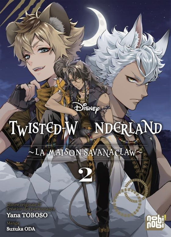 DISNEY TWISTED WONDERLAND - SAVANACLAW - Tome 2