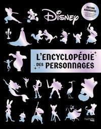 DISNEY - L'encyclopédie des personnages Disney - EDITION AUGMENTEE