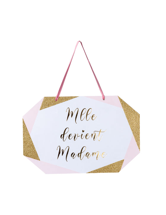 Pancarte en carton mlle devient madame rose blanc doré 25 x 16,5 cm